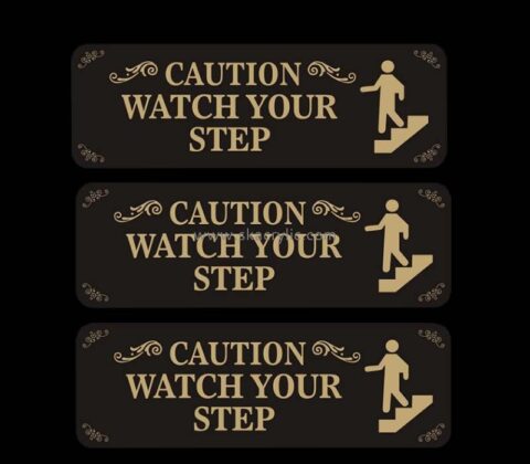 Custom wholesale acrylic wall watch your step sign BS-349